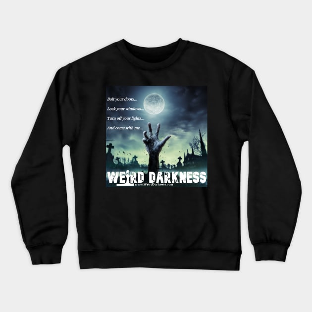 Weird Darkness Zombie Hand Crewneck Sweatshirt by marlarhouse